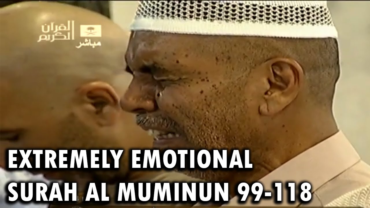 [EXTREMELY EMOTIONAL] Surah Al Muminun (99-118) - Sheikh Khalid Al Ghamdi