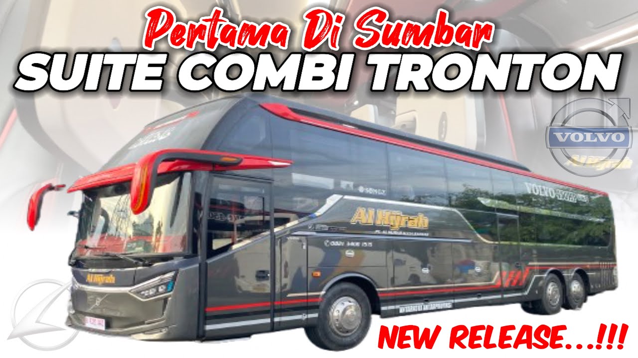 RILIS LAGI‼️AL-HIJRAH Suite Combi Tronton Volvo B11R 450 HP | Dua Layanan Class Dalam Satu Armada 🔥