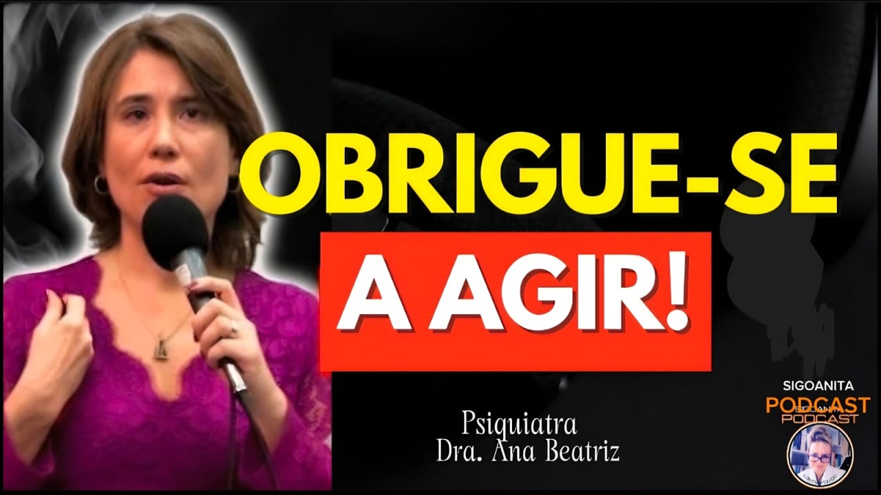 COMO FORÇAR seu CÉREBRO a DESEJAR fazer COISAS DIFÍCEIS (Segundo a Psiquiatra) | Dra. Ana Beatriz.