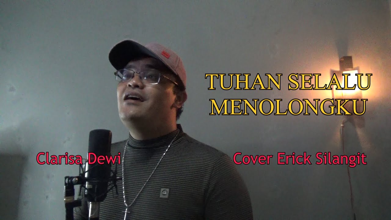Tuhan Selalu Menolongku ~ Cover Erick Silangit