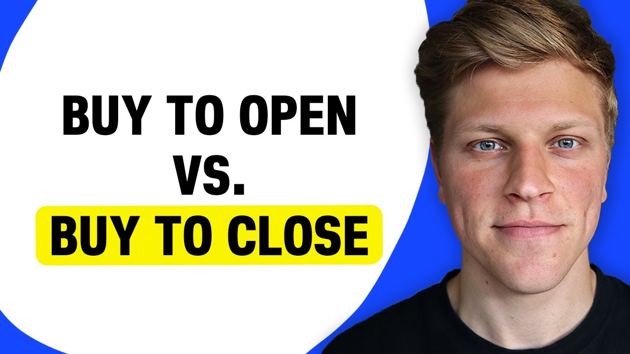 Buy to Open и Buy to Close в торговле опционами