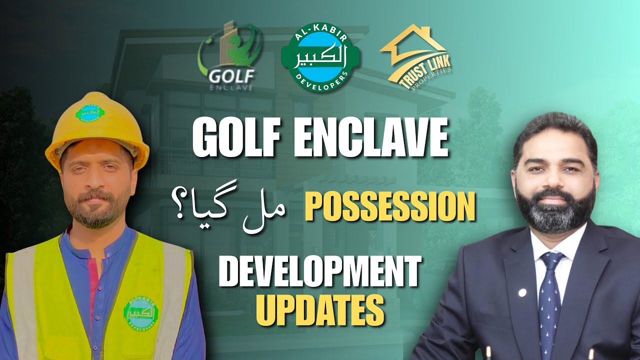 Golf Enclave | Possession | Development Update | 03124700314 #alkabirtown #golfenclave 
