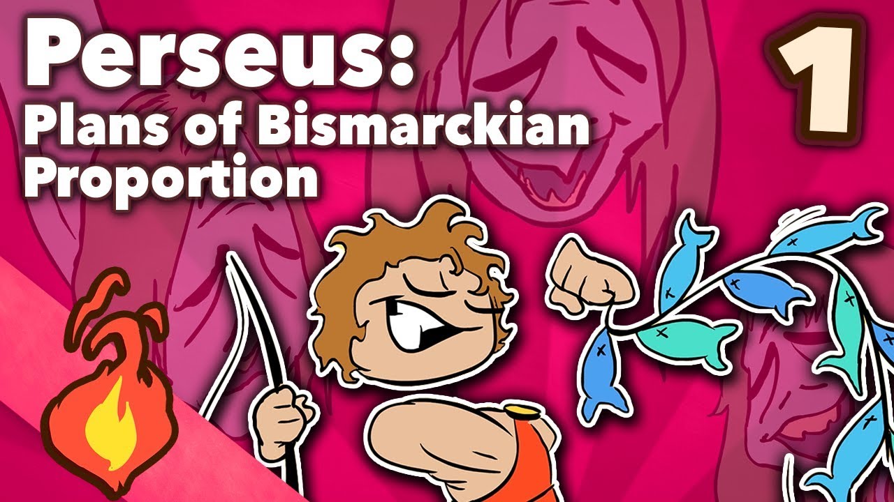 Perseus - Plans of Bismarckian Proportion - Greek - Extra Mythology