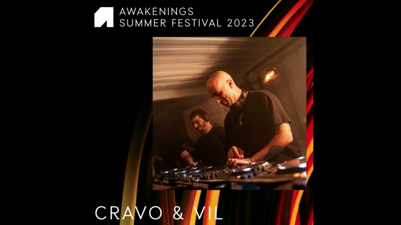 Cravo b2b Vil - Awakenings Summer Festival 2023