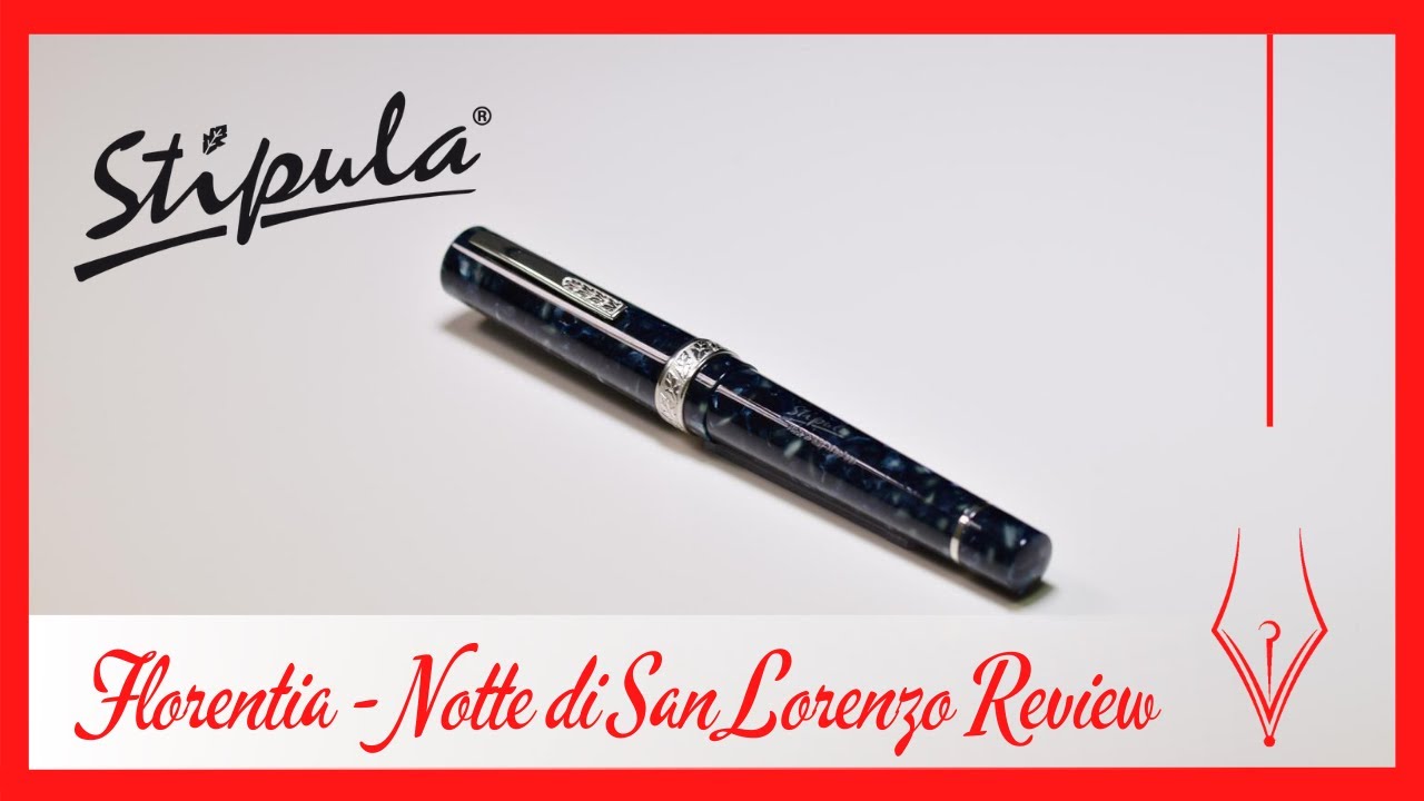 Stipula Florentia - Notte di San Lorenzo Fountain Pen (Review)