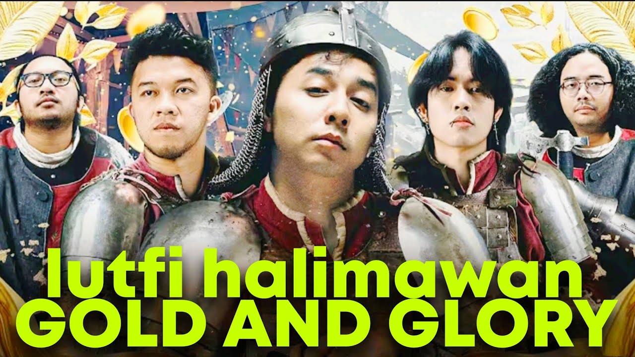LUTFI HALIMAWAN X GOLD AND GLORY EXE 