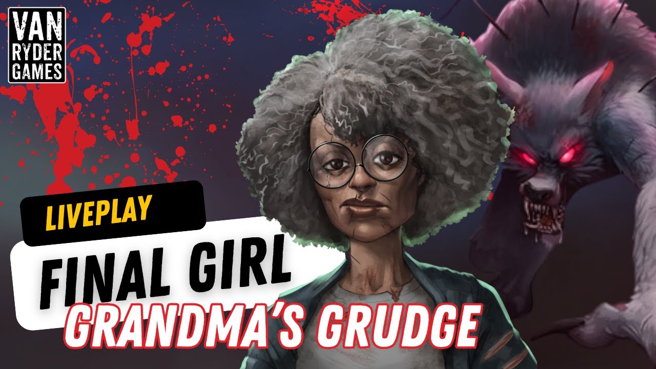 Grandma's Grudge | Final Girl