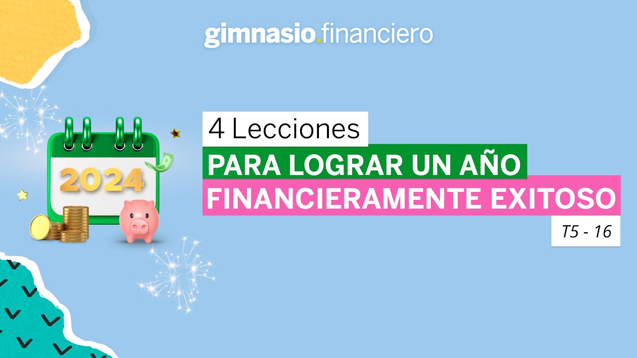 4 Lecciones para lograr un año financieramente exitoso