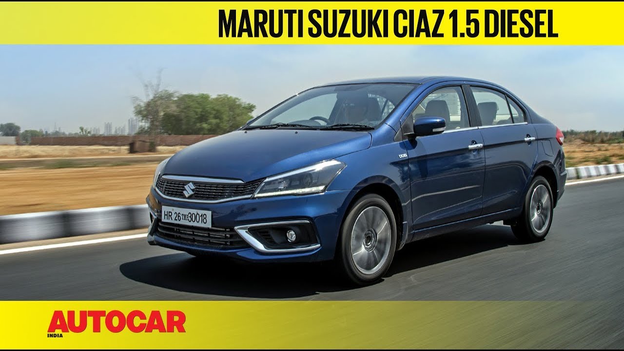 2019 Maruti Suzuki Ciaz 1.5 Diesel (DDiS 225) | Review | Autocar India