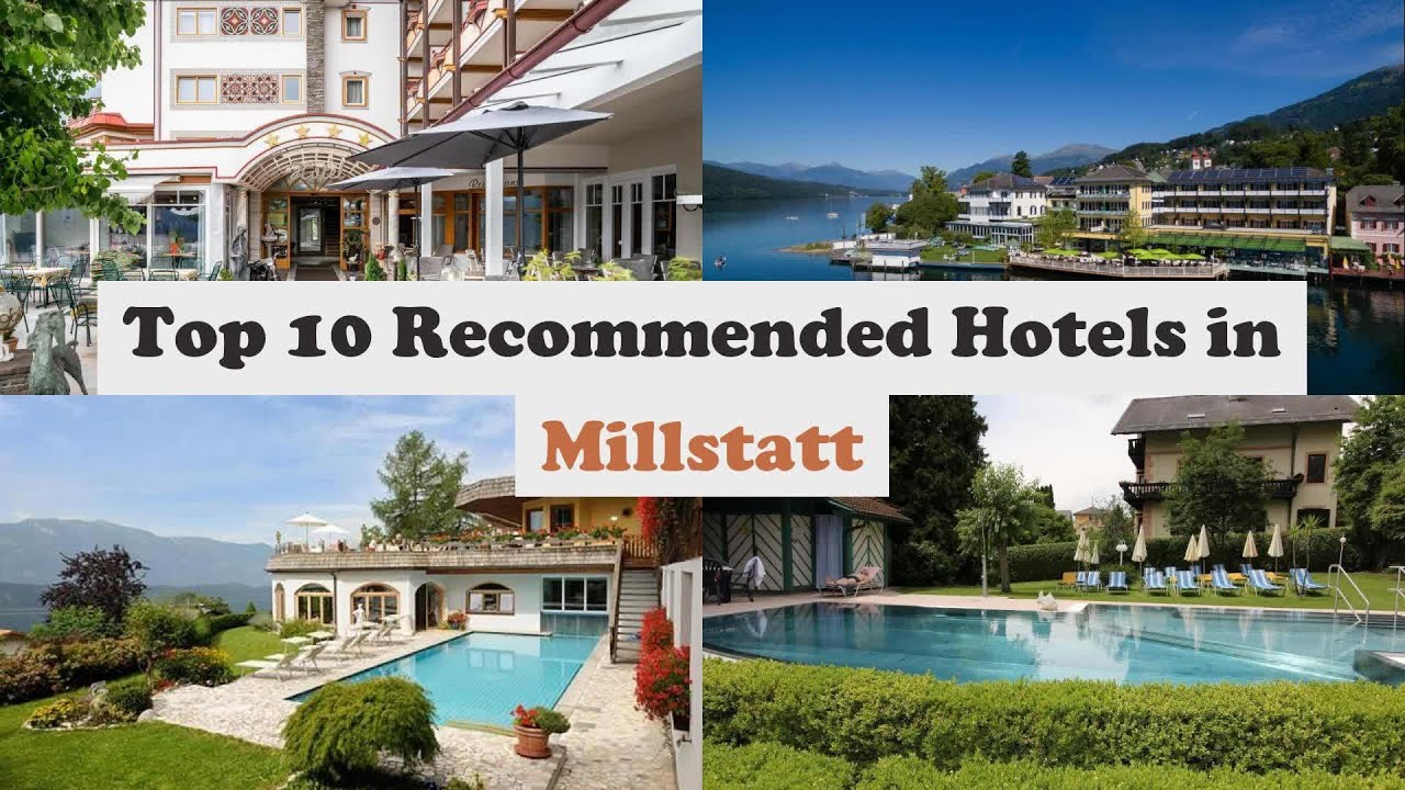 Top 10 Recommended Hotels In Millstatt | Best Hotels In Millstatt