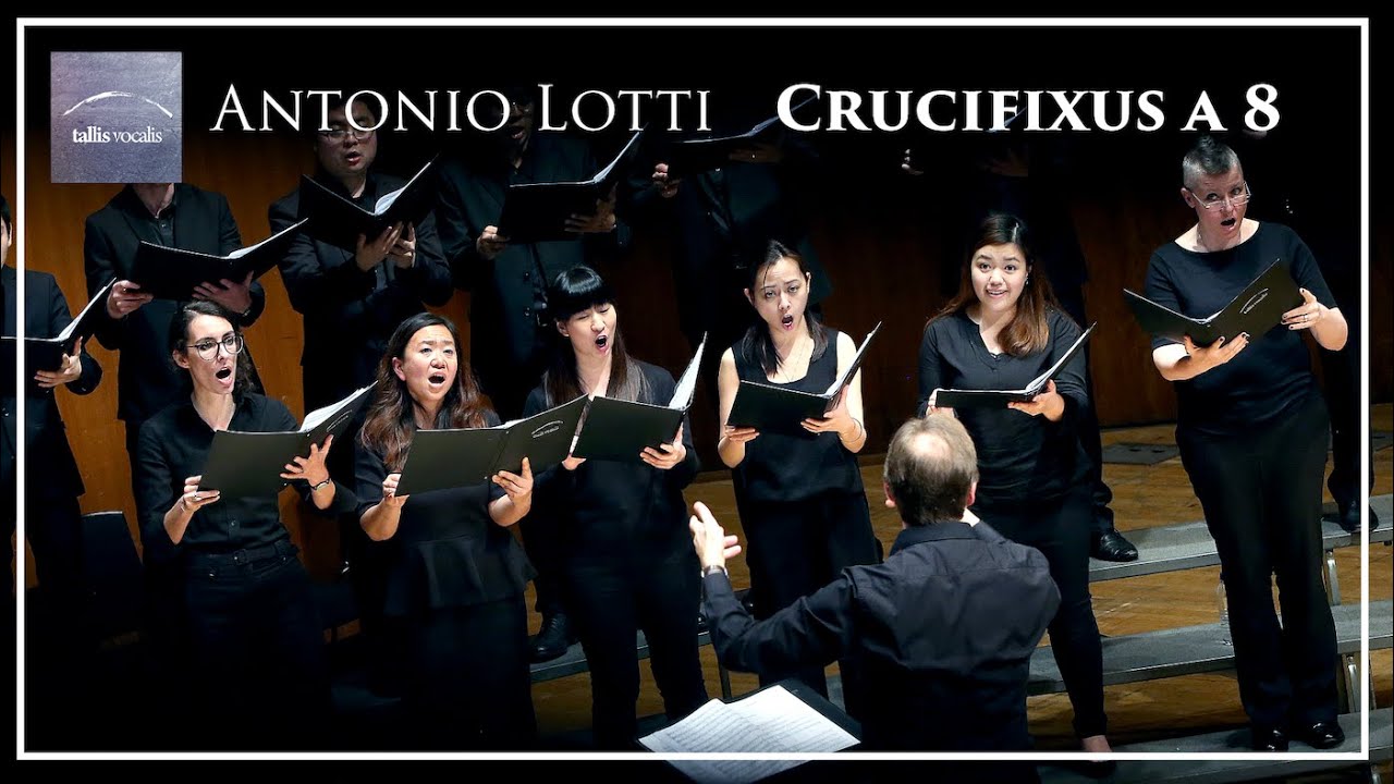 Antonio Lotti – Crucifixus a 8