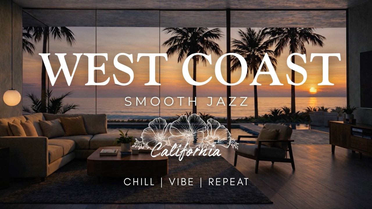 Smooth Jazz with a West Coast vibe | Relax and Feel-Good Vibes