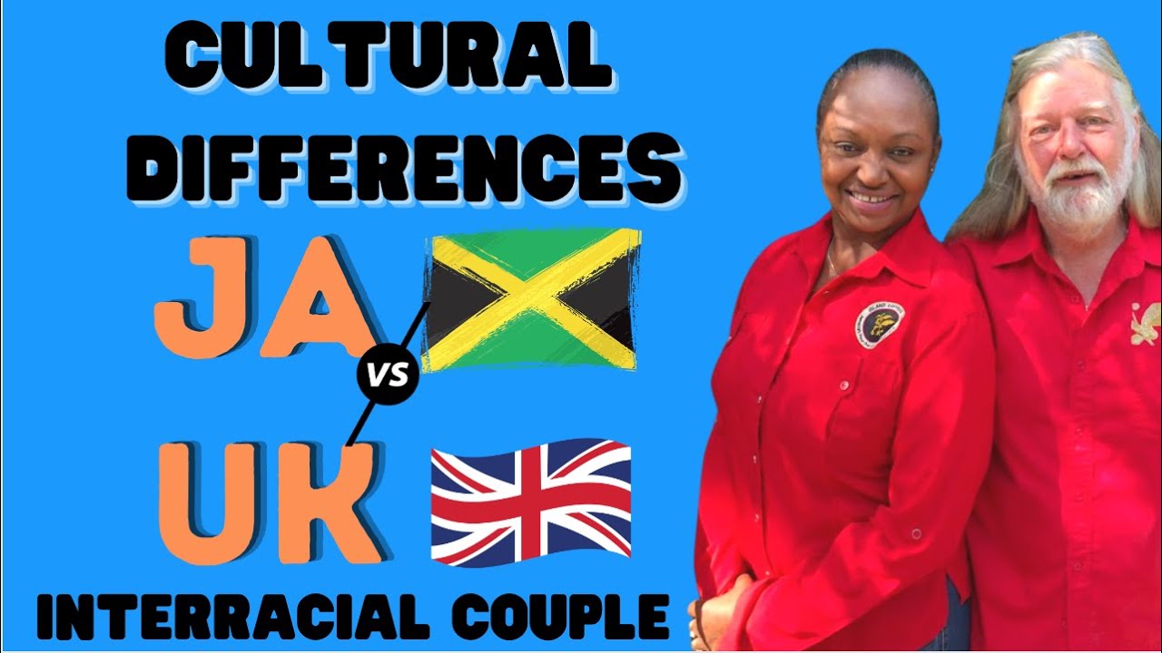 INTERRACIAL COUPLE | CULTURAL DIFFERENCES BETWEEN UK & JAMAICA