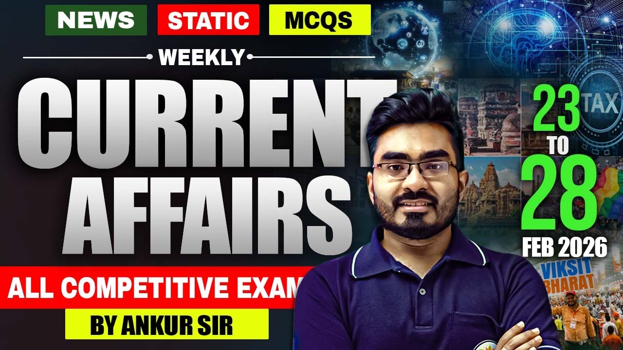 WBSSC Group C and D class ! Weekly Current Affairs 2026 ! 23th Feb to 28th Feb ! By Ankur Sir