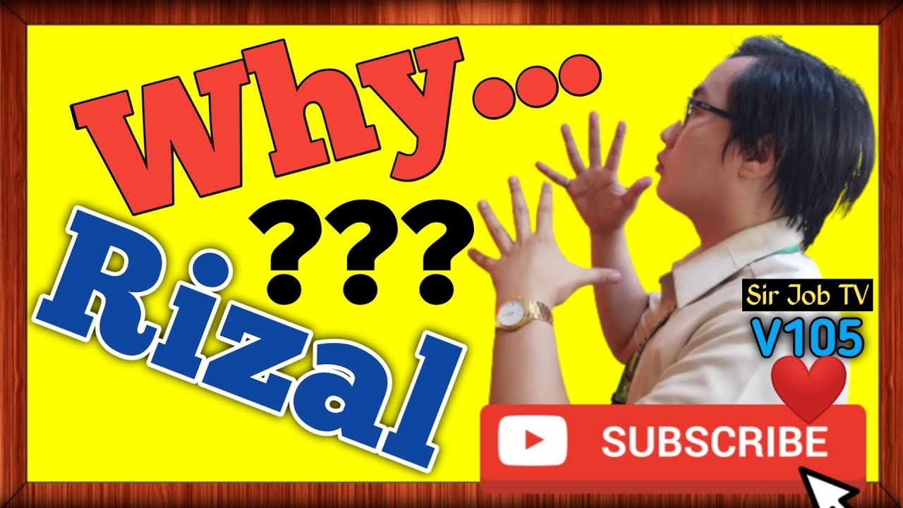 Who Made Jose Rizal The Foremost National Hero Of The Philippines, And Why? | Sir Job TV | 105