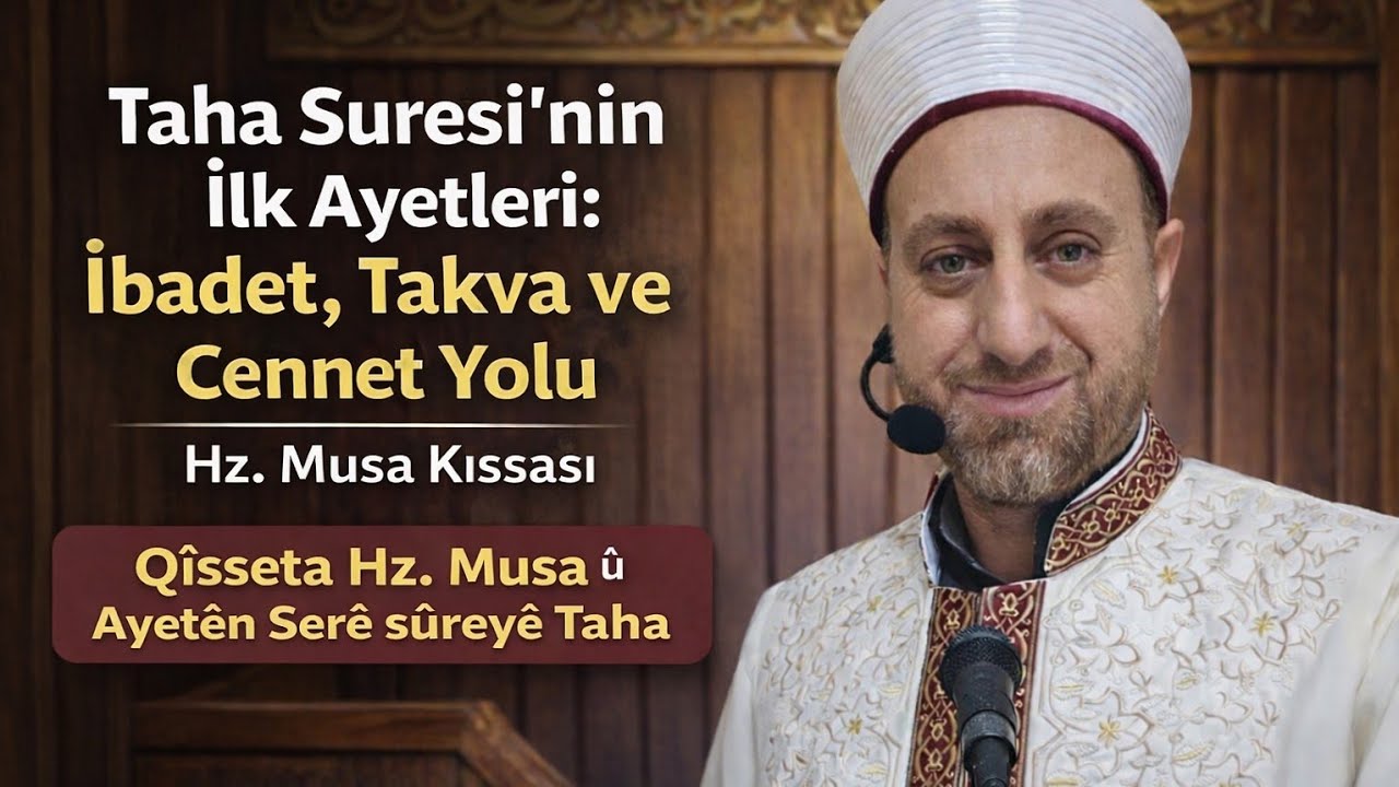 Taha Suresi’nin İlk Ayetleri: İbadet, Takva ve Cennet Yolu | Hz. Musa Kıssası