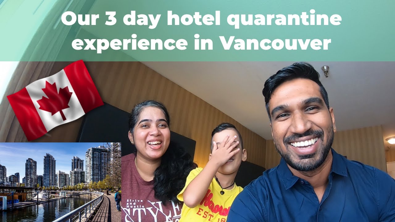HONEST REVIEW OF OUR HOTEL QUARANTINE IN VANCOUVER!!
