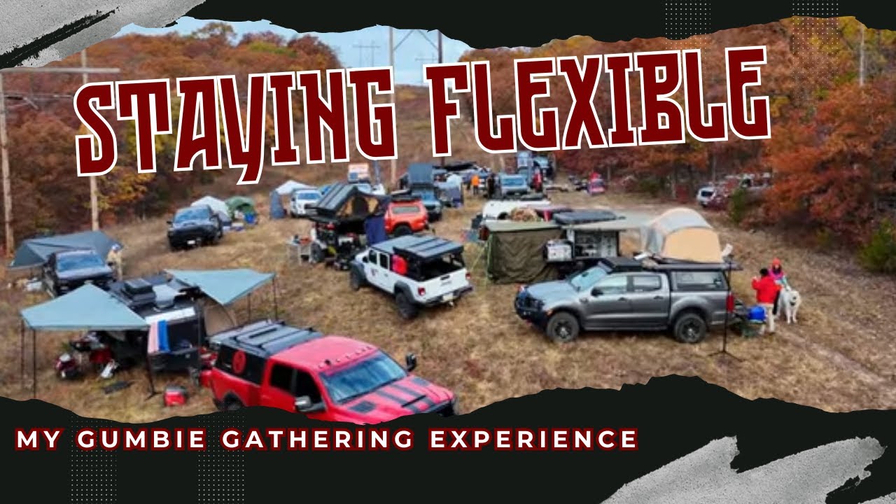 Staying Flexible - The Ups & Downs of My Gumbie Gathering Trip