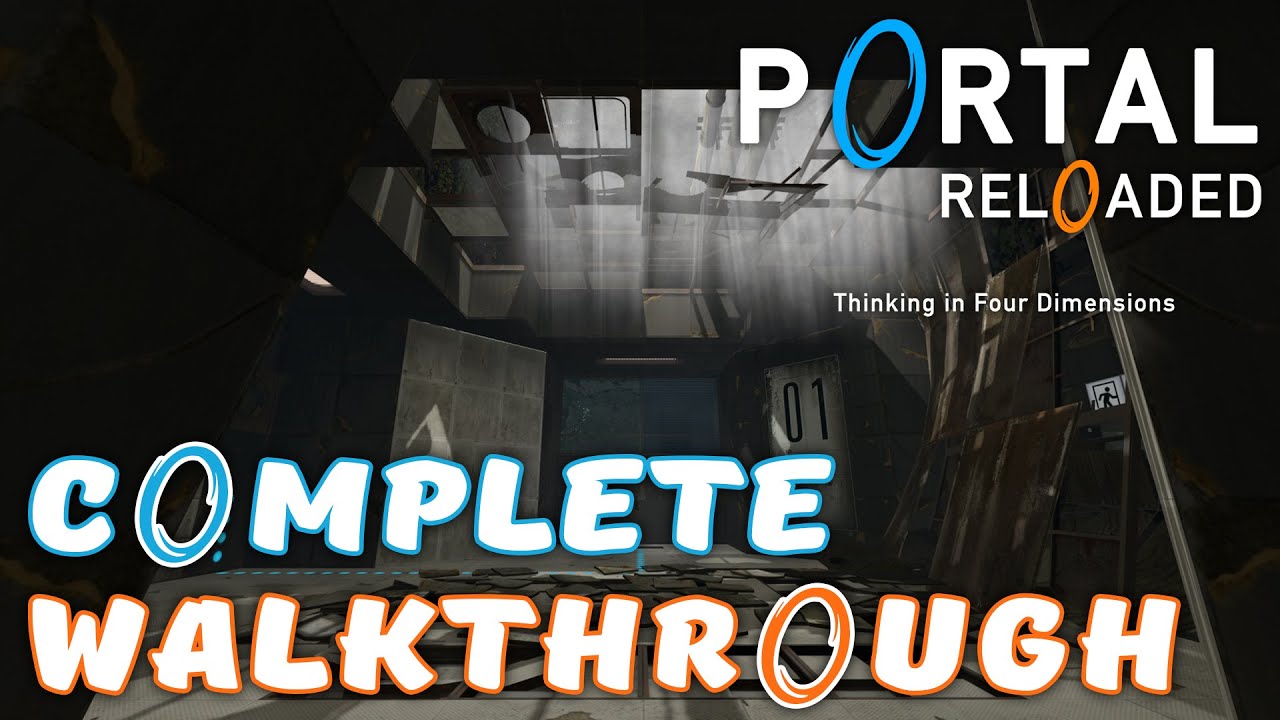 Portal Reloaded - Complete Walkthrough