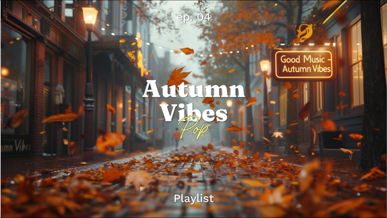 🍂Good Music  Autumn Playlist | 가을 감성 플리