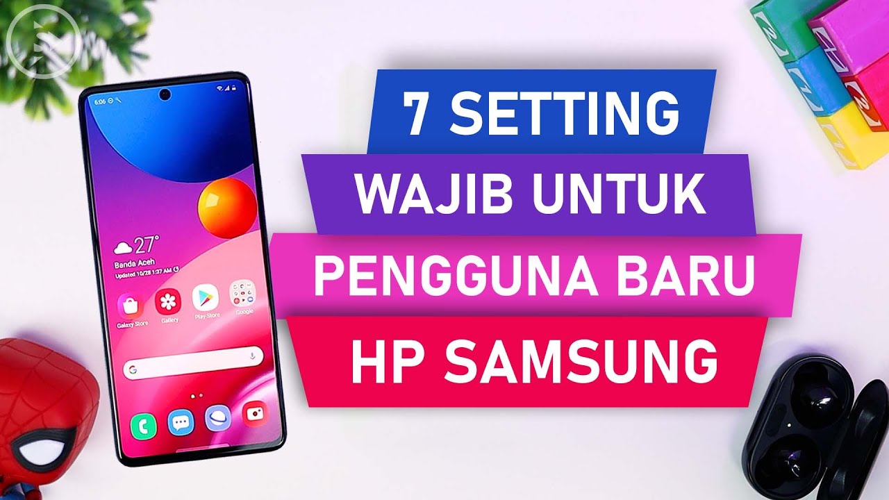 7 Setting WAJIB Untuk Pengguna Baru HP Samsung - Aktifkan Setting Ini Biar HP Lebih MUDAH Digunakan