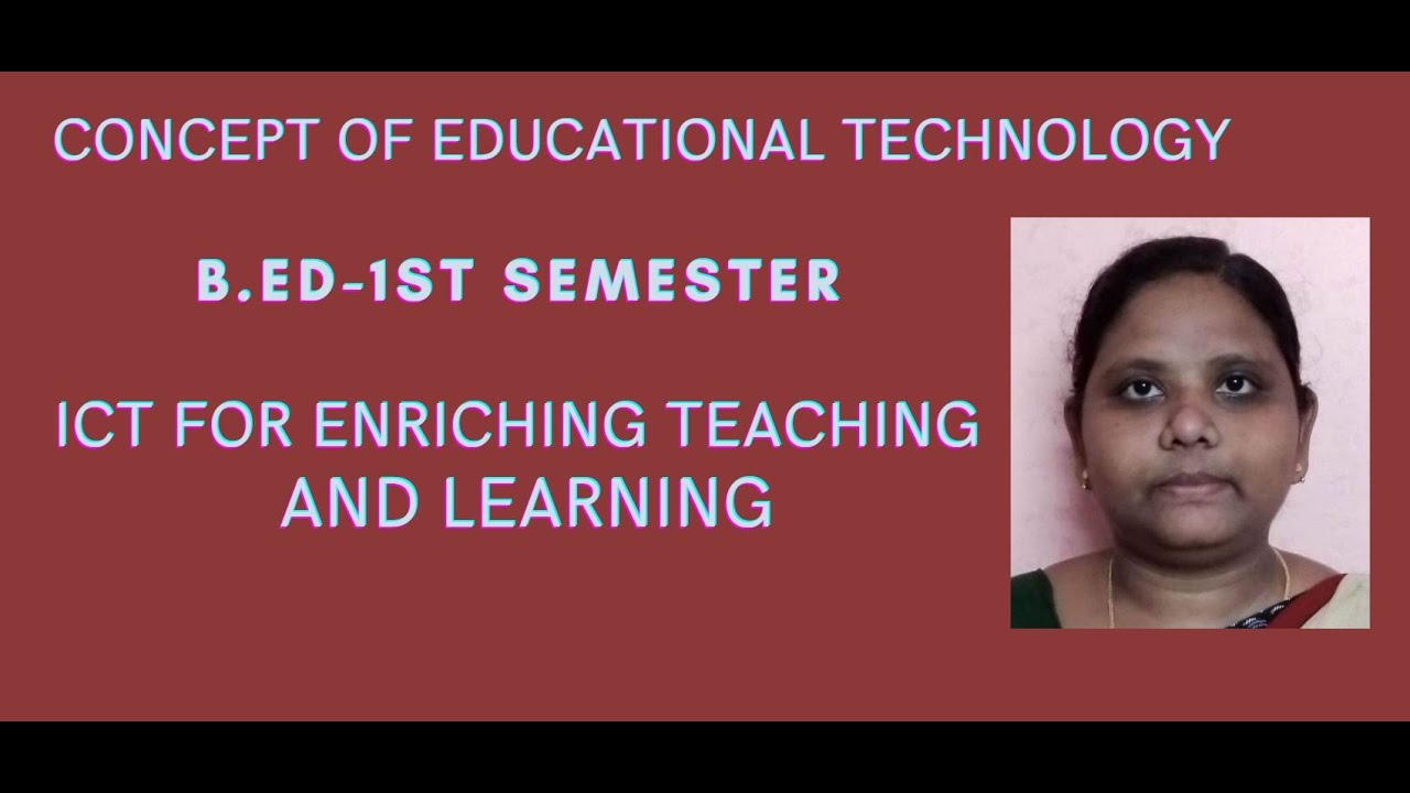 B.Ed-Concept Of Educational Technology |CT FOR ENRICHING TEACHING AND LEARNING|CLASS-1