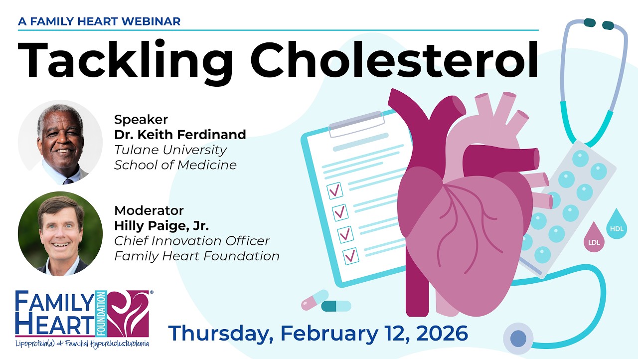 Family Heart Webinar: Tackling Cholesterol