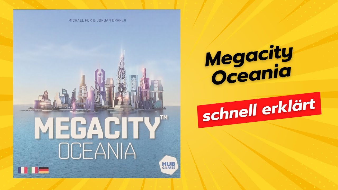 Megacity Oceania - kurze knackige Anleitung