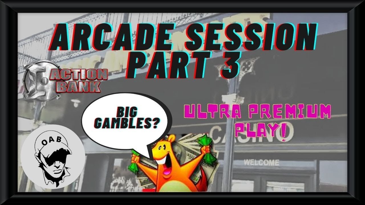 Arcade Slots - Part 3 - Featuring A Huge Gamble On Action Bank As Well As Other £500 Action