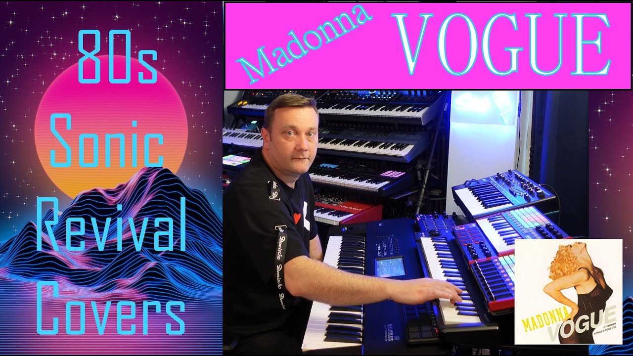 Vogue - Madonna - Sound Recreation - 80s Sonic Revival Covers - Part2