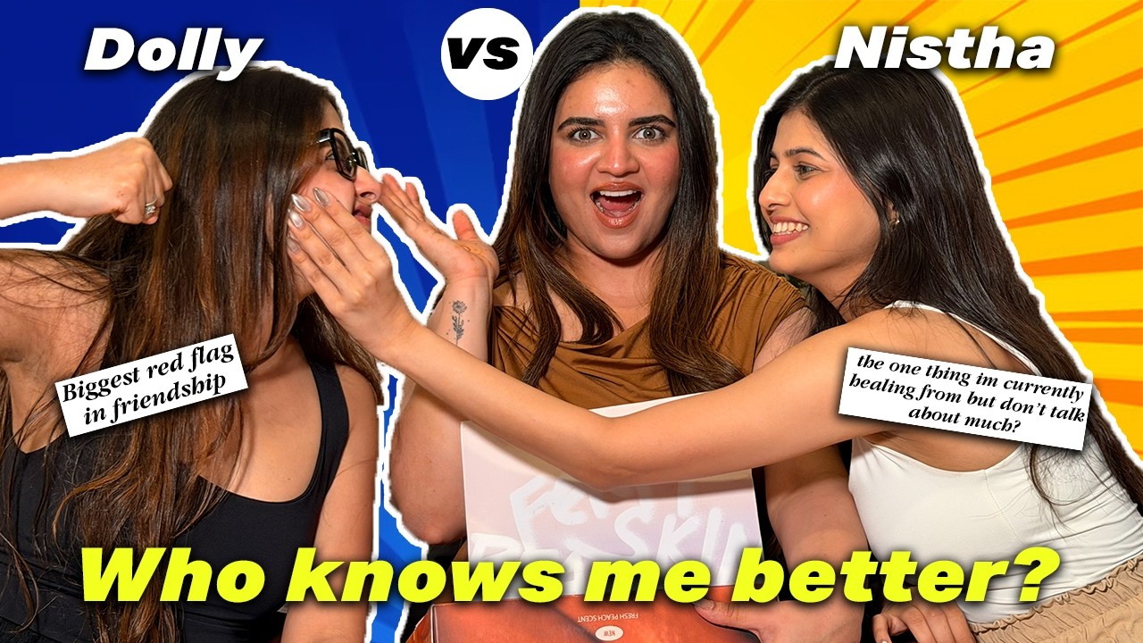 WHO KNOWS ME BETTER??