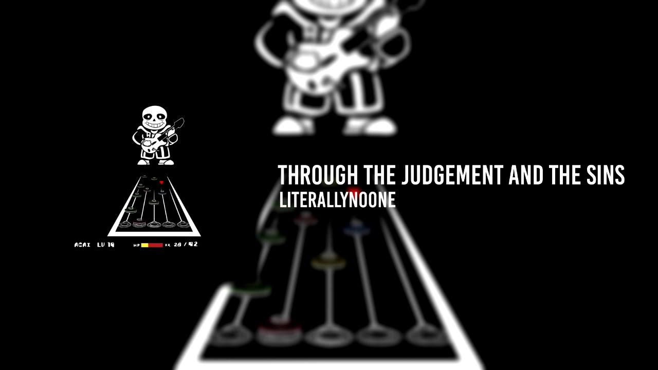 Through The Judgement and The Sins [NOW WITH A CHART DOWNLOAD]