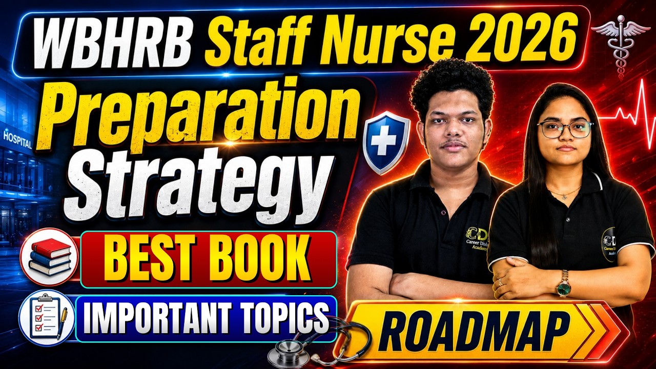 WBHRB Preparation Strategy RoadMap | WBHRB Staff Nurse Recruitment 2026 | WBHRB Nurse Gr 2 Exam Date