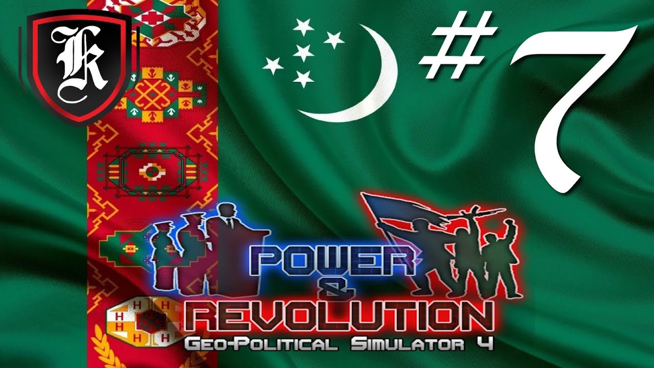 ResPlays Geopolitical Simulator 4: Power & Revolution - Turkmenistan - Episode 7