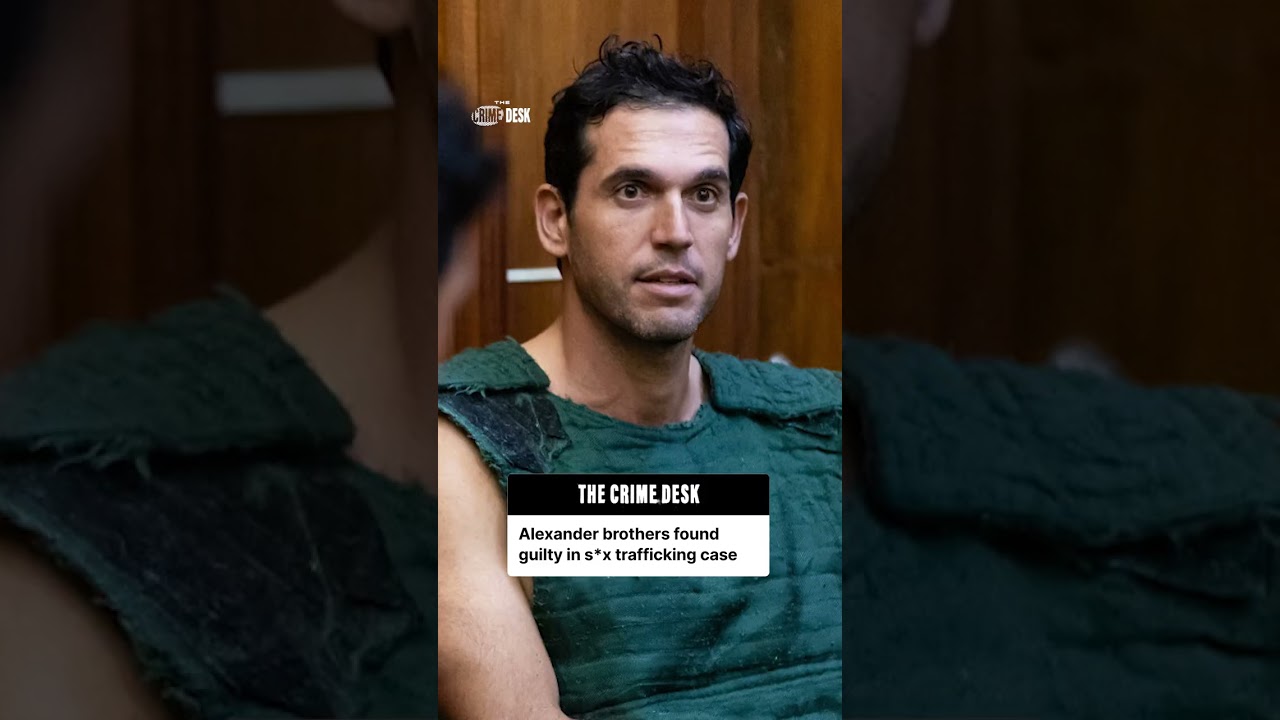 Alexander brothers found guilty of all charges in sex trafficking trial
