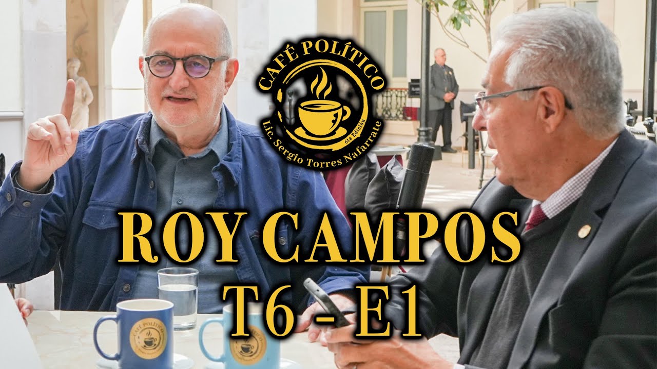 Café Político (Cap 01 - 6ta Edición) - Roy Campos / PT 01