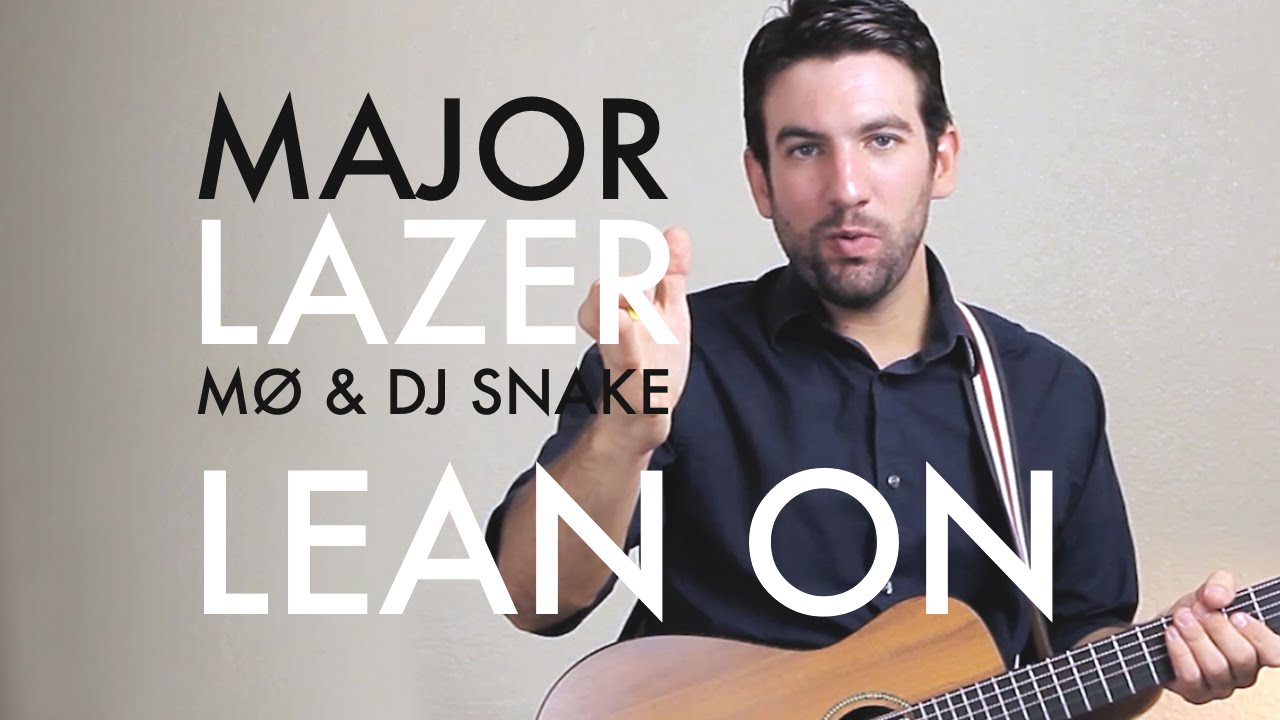 Major Lazer - Lean On (Guitar Lesson/Tutorial)