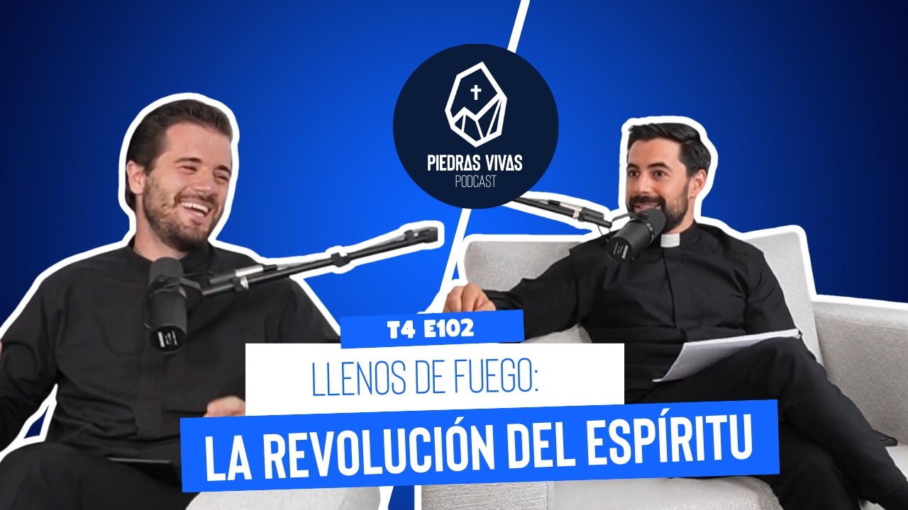 T4 E102 Llenos de Fuego: la Revolución del Espíritu (Hechos 2:1-11)