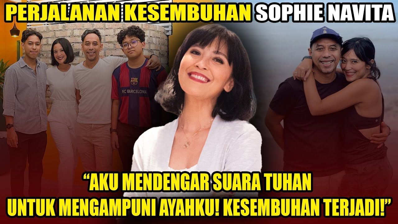 KESAKSIAN SOPHIE NAVITA SETELAH MELEPASKAN PENGAMPUNAN!