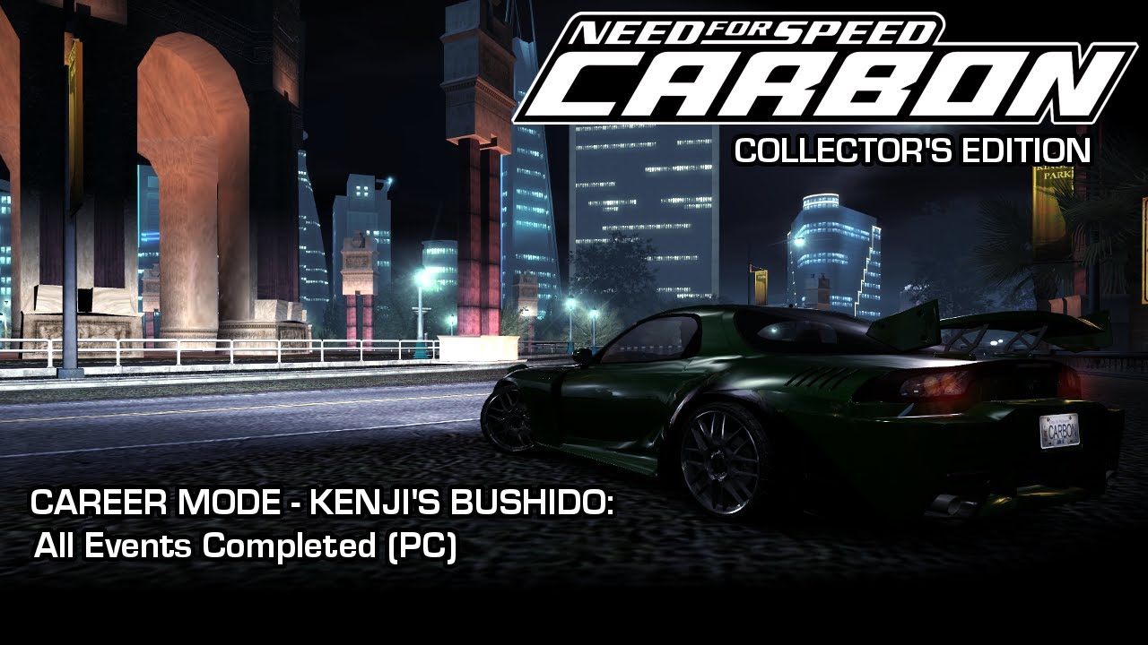 Need For Speed: Carbon - Career Mode - Kenji's Bushido (Downtown): All Events Completed (PC)