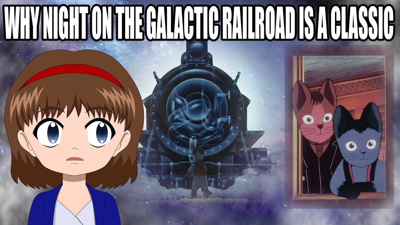 Night on the Galactic Railroad... Why is this film a beloved Classic?