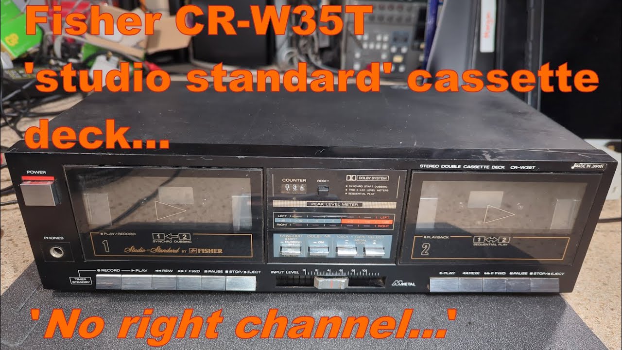 Fisher CR-W35T studio standard cassette deck repair - No right channel