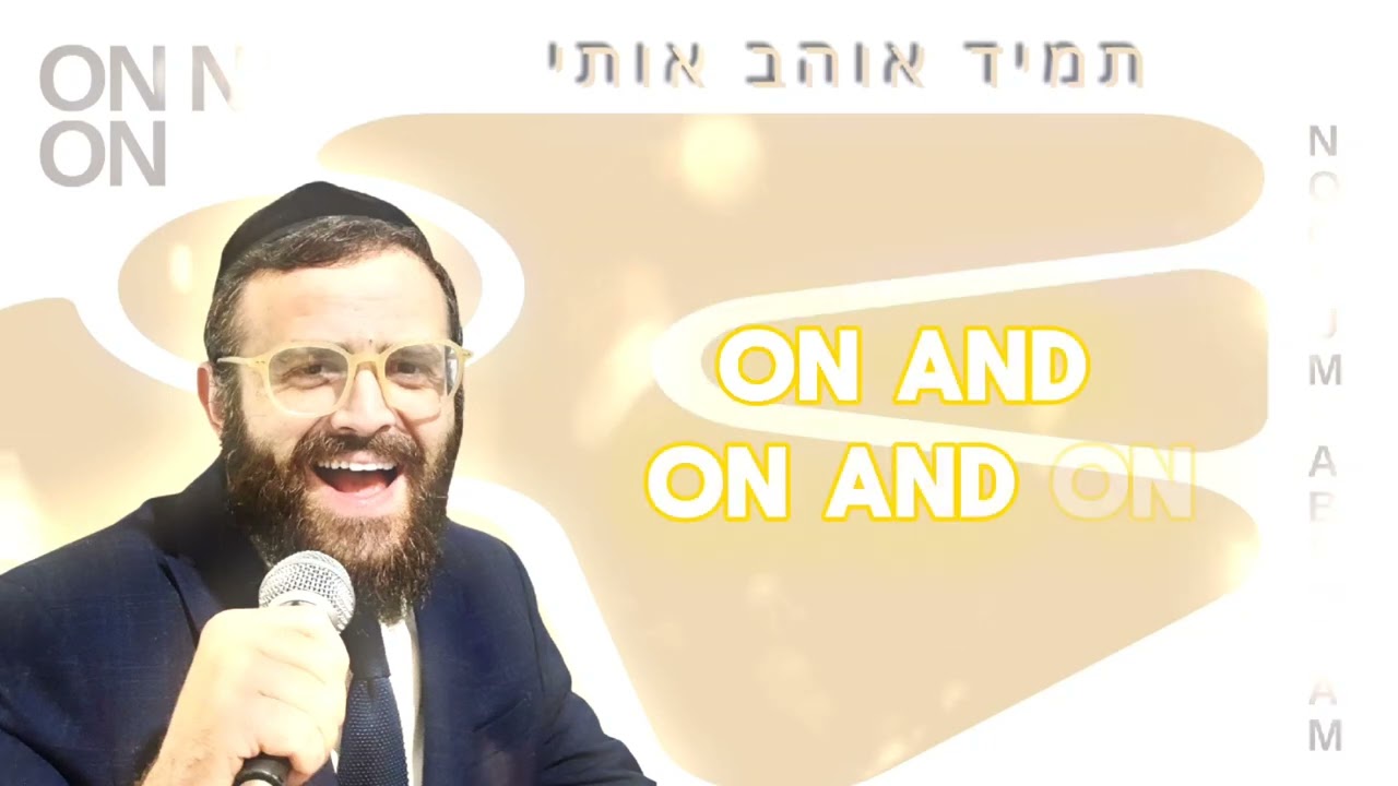 Nochum Abraham - On AND On (TAMID OHEV OTI - English Cover)