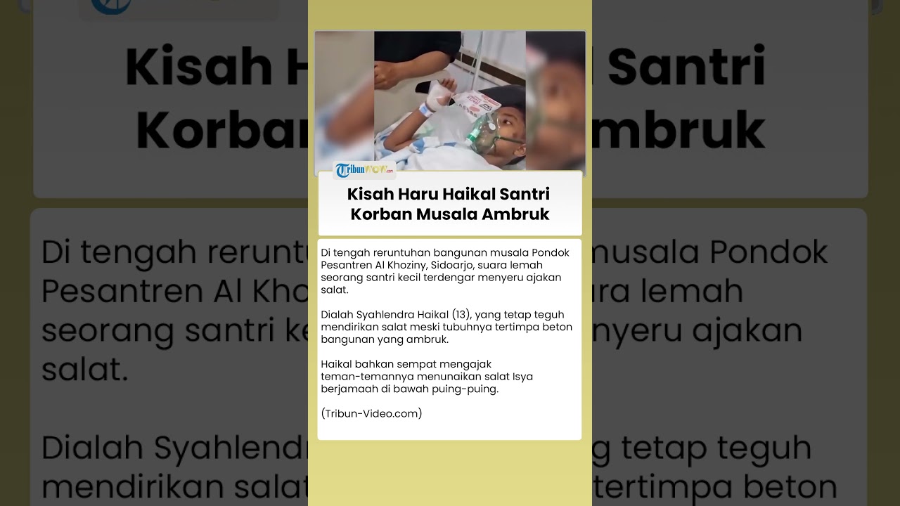 Kisah Haru Haikal Santri Korban Musala Ambruk Ajak Teman teman Salat Isya Berjamaah di Bawah Puing