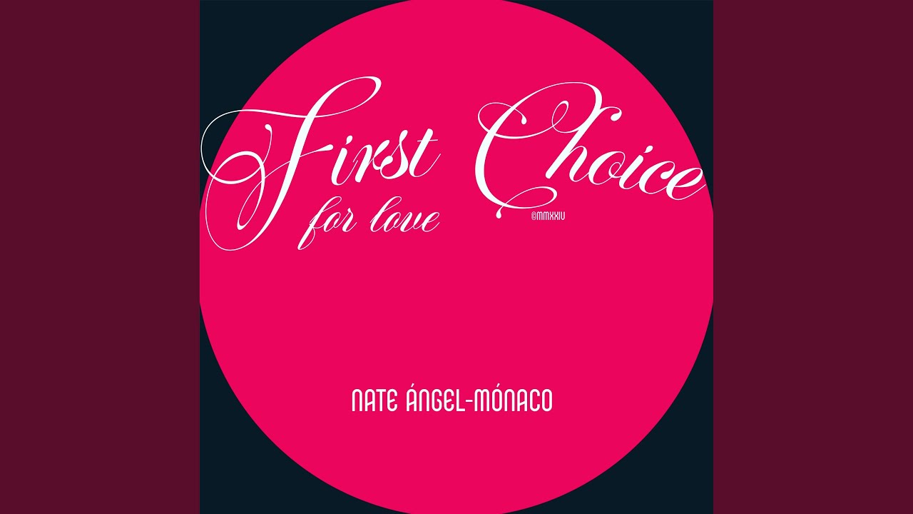 first choice (for love)