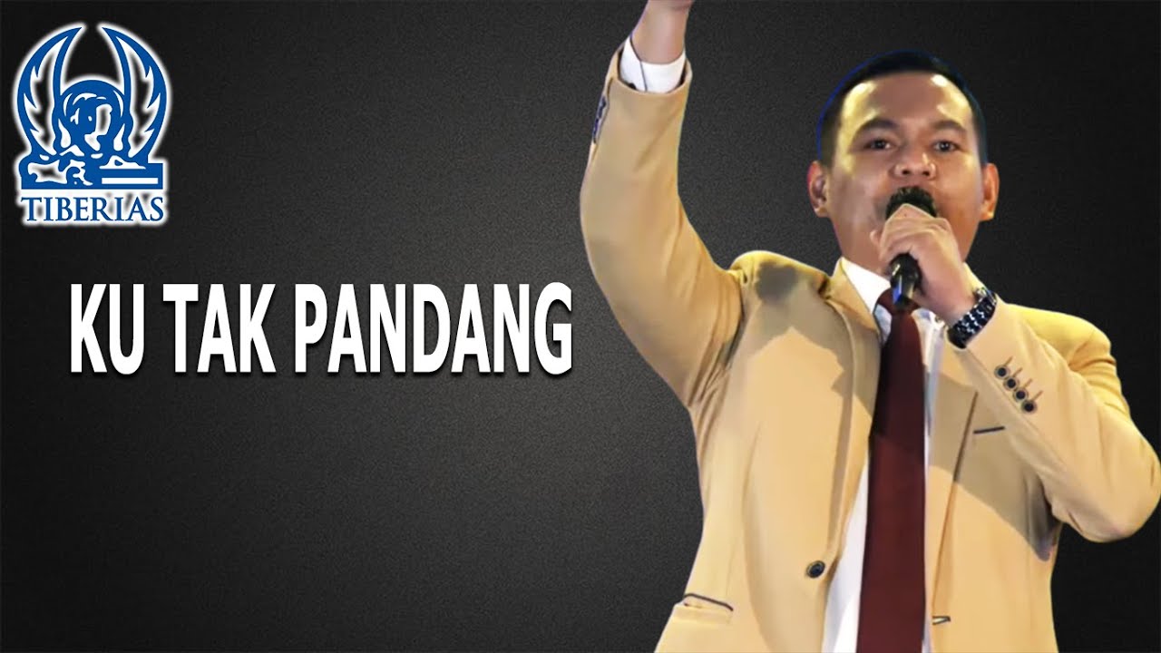 KU TAK PANDANG - GEREJA TIBERIAS INDONESIA [ 31 DESEMBER 2020 ]