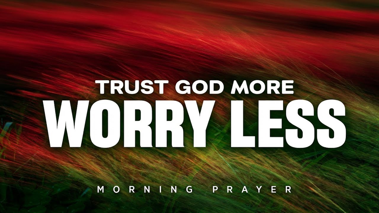 Begin Your Day by Trusting the One Who Carried You Through | A Blessed Morning Prayer