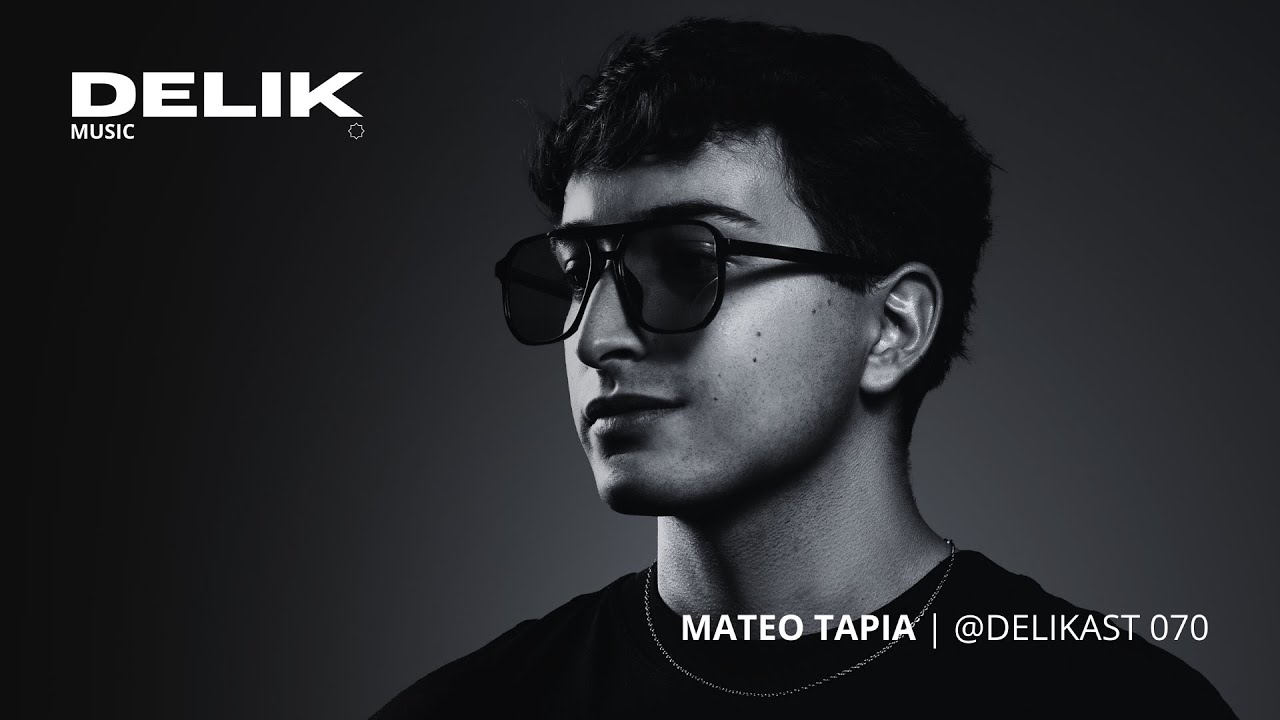 Mateo Tapia @DELIKAST 070