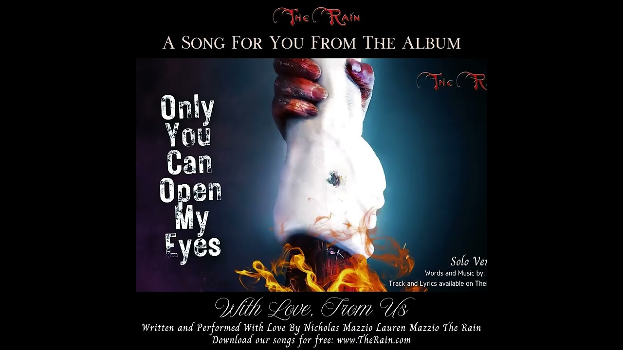 Q4d Only You Can Open My Eyes Solo Version Nicholas Mazzio Lauren Mazzio The Rain