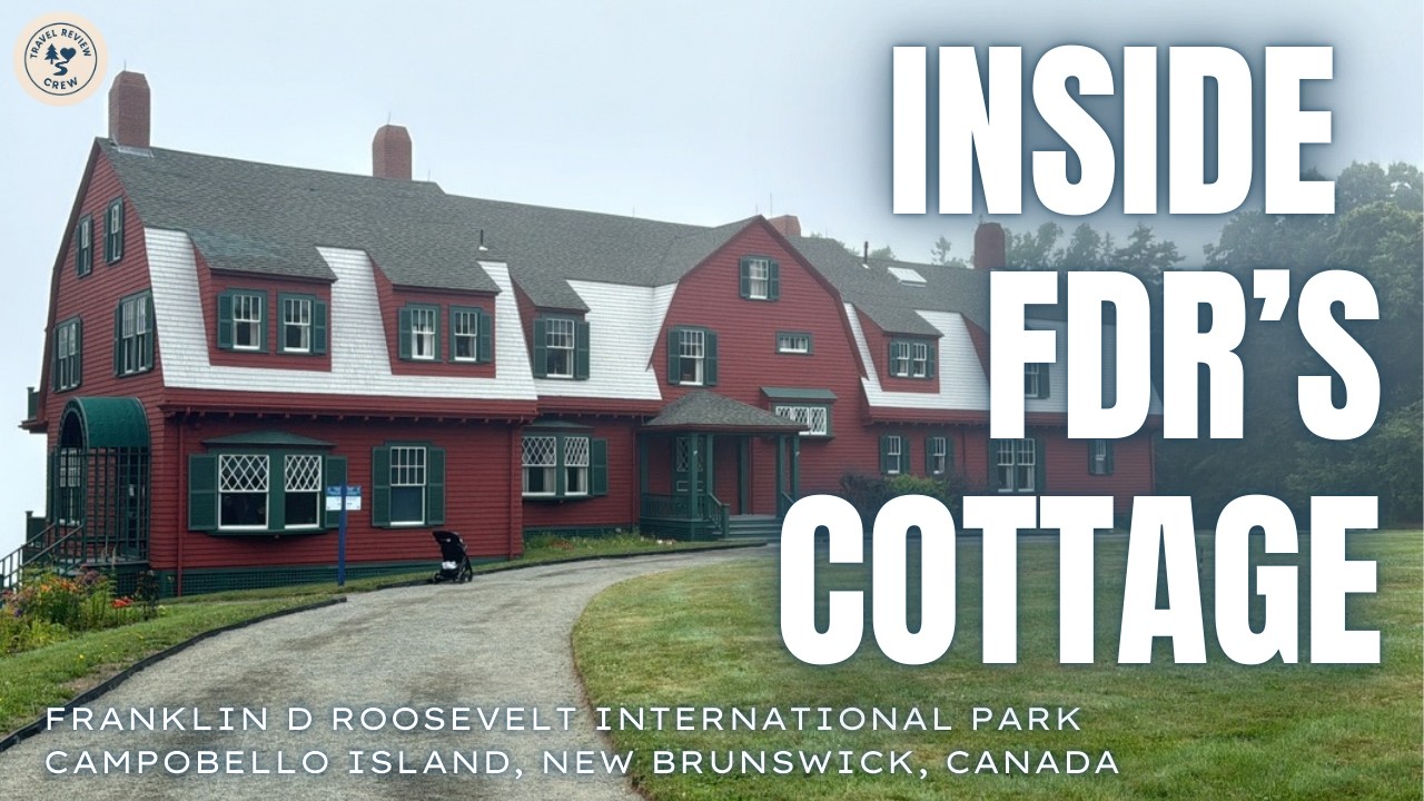 Roosevelt Campobello International Park: Is It Worth the Visit?